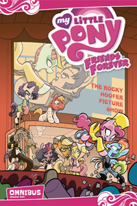 MY LITTLE PONY: FRIENDS FOREVER - OMNIBUS VOL.2