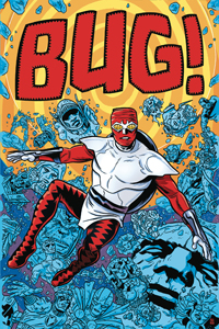 BUG: THE ADVENTURES OF FORAGER #1