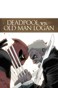 DEADPOOL VS OLD MAN LOGAN #1