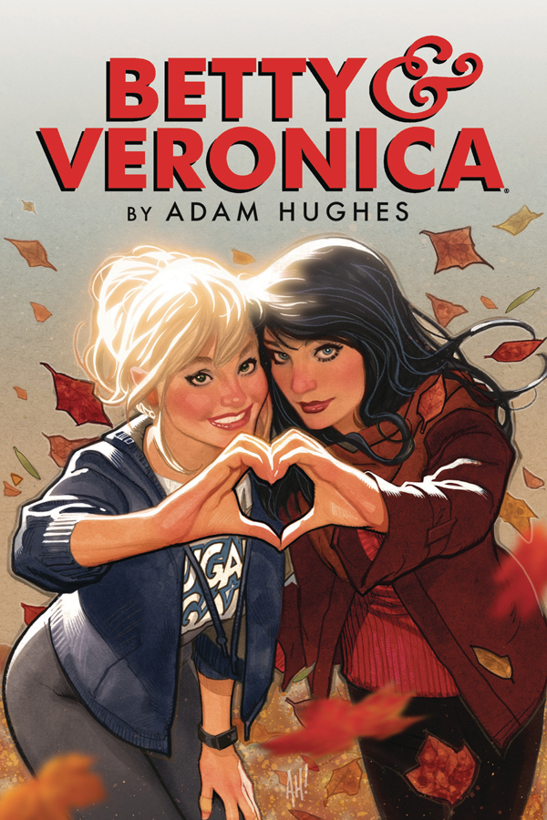 BETTY AND VERONICA BY ADAM HUGHES VOL.1