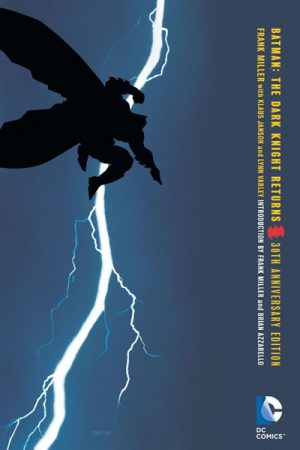 Batman: The Dark Knight Returns - 30th Anniversary Edition